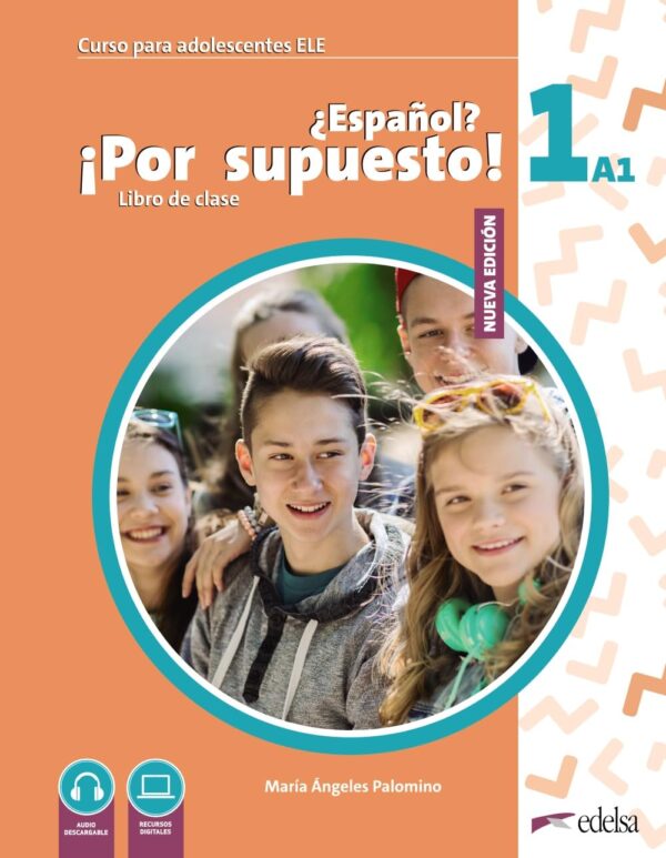 Nuevo ¿Español? ¡Por supuesto! 1 Libro del alumno (A1)