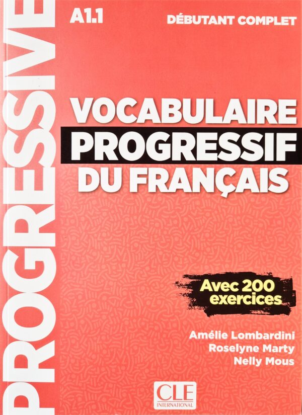 Vocabulaire progressif du francais: Débutant Livre A1.1 + CD + App