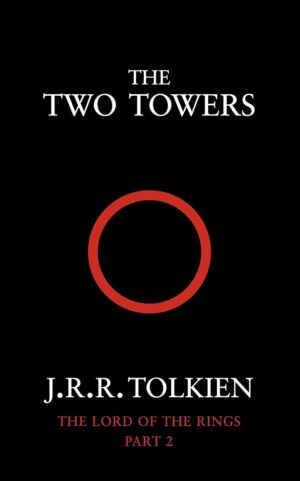 The Two Towers (Lord of the Rings, Book Two)
