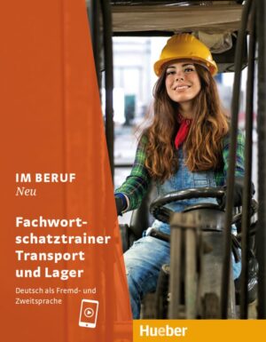 Im Beruf NEU Fachwortschatztrainer - Transport und Lager - preprava a skladovanie