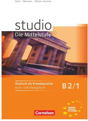 Studio d - B2/1 Die Mittelstufe: Kurs-und Übungsbuch + CD
