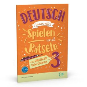 Deutsch lernen mit… Spielen und Rätseln 3
