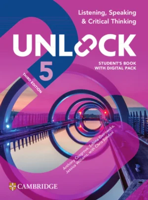Unlock 5 Listening, Speaking and Critical Thinking Student's Book