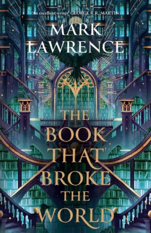 The Book That Broke the World - Book 2 (The Library Trilogy)