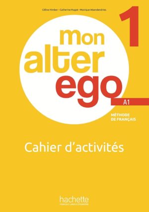 Mon Alter Ego 1 - Cahier d´activités (A1) pracovný zošit